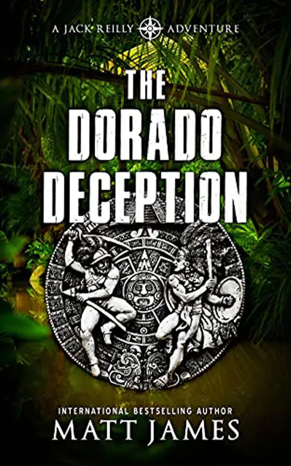THE DORADO DECEPTION: AN ARCHAEOLOGICAL THRILLER