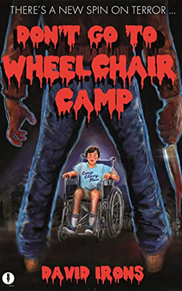DON'T GO TO WHEELCHAIR CAMP