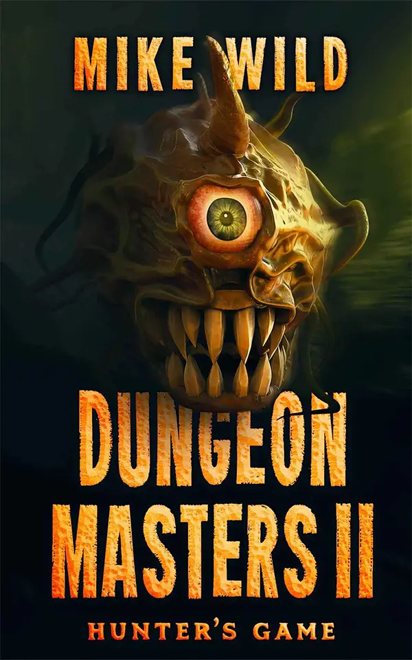DUNGEON MASTERS II: HUNTER’S GAME