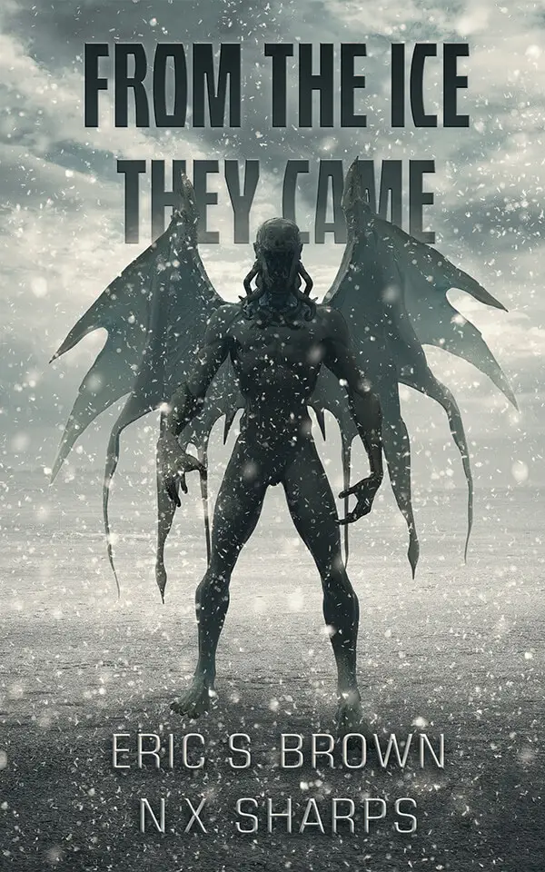 FROM THE ICE THEY CAME