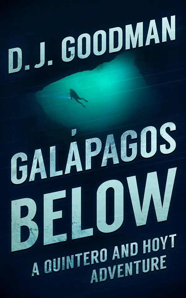 GALÁPAGOS BELOW: A QUINTERO AND HOYT ADVENTURE BOOK 2