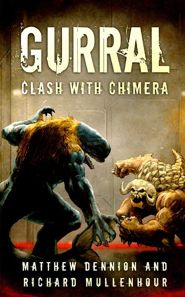 GURRAL: CLASH WITH CHIMERA