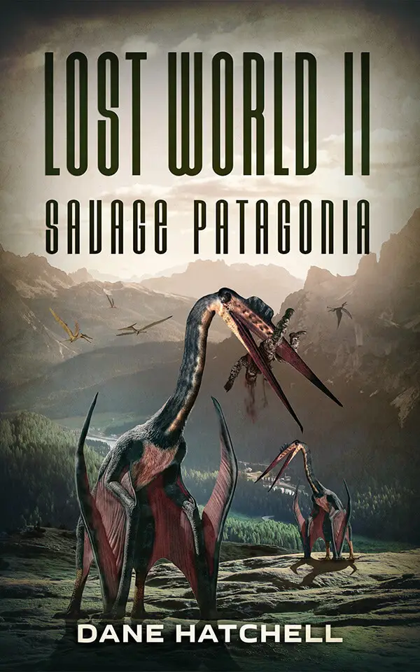 LOST WORLD II: SAVAGE PATAGONIA