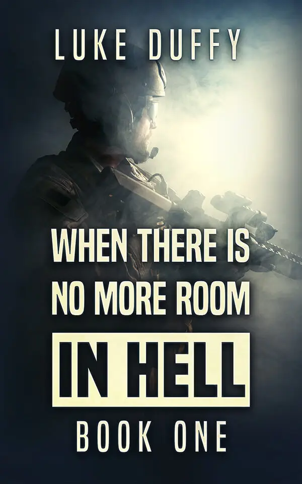 WHEN THERE'S NO MORE ROOM IN HELL: PART I