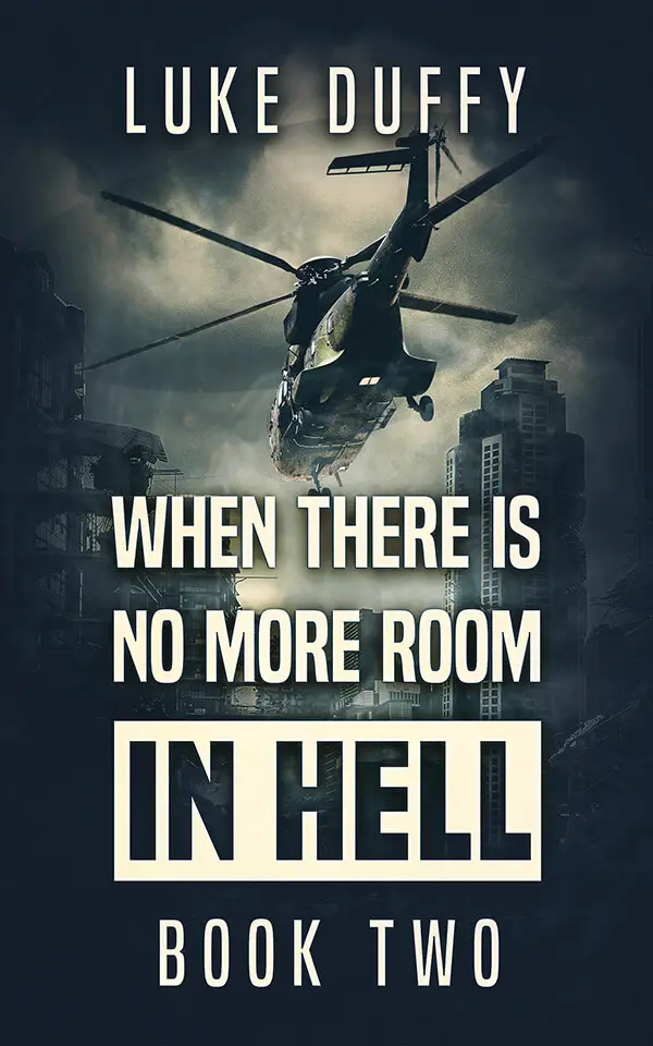 WHEN THERE'S NO MORE ROOM IN HELL: PART II