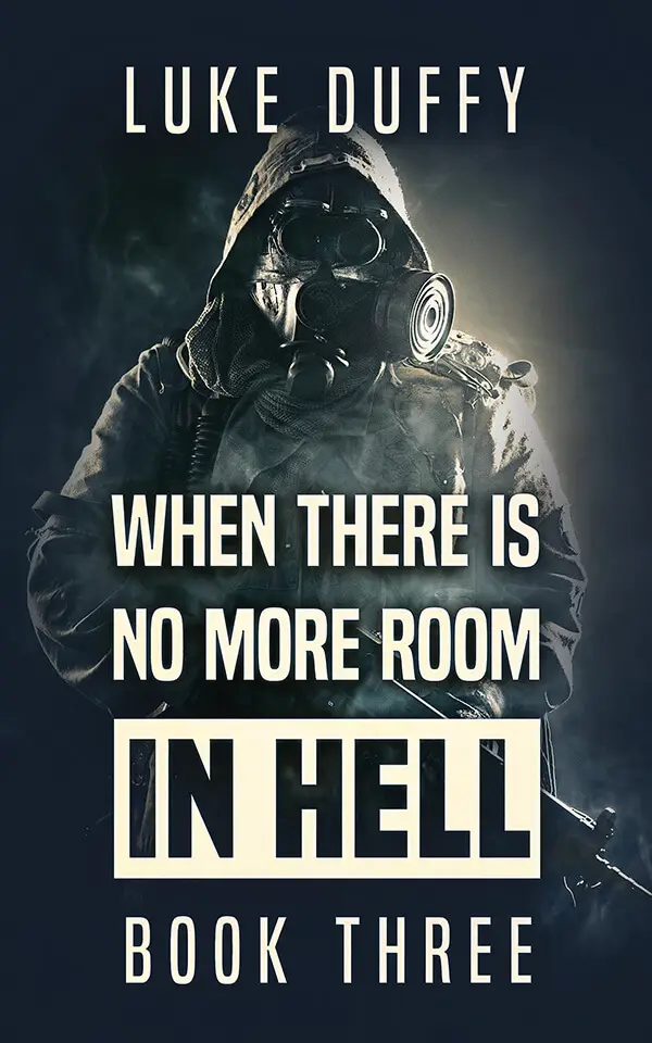 WHEN THERE'S NO MORE ROOM IN HELL: PART III