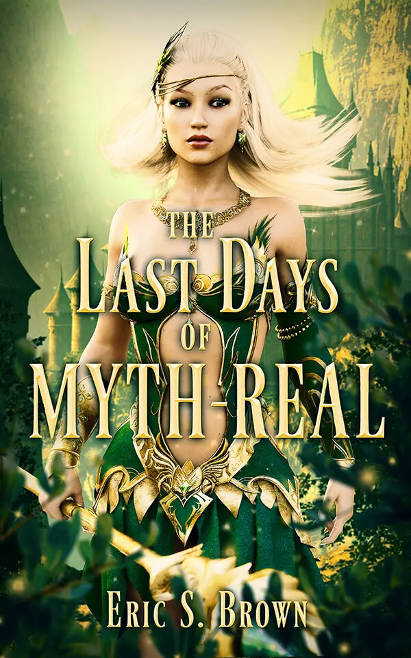 THE LAST DAYS OF MYTH-REAL