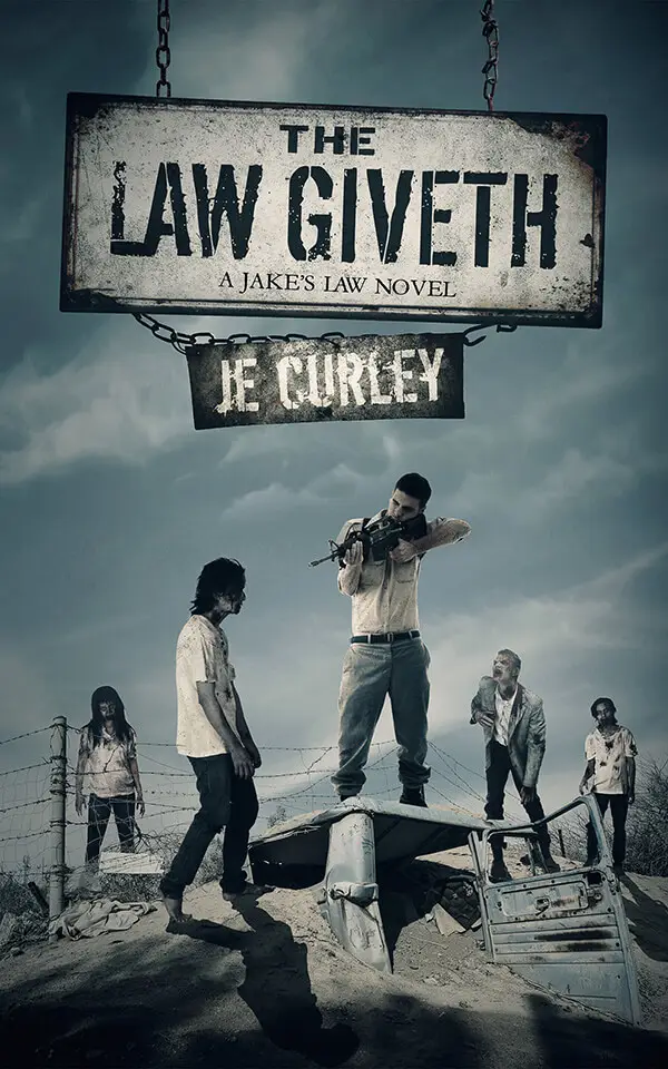 THE LAW GIVETH: A JAKE'S LAW NOVEL