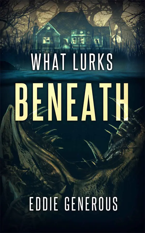 WHAT LURKS BENEATH